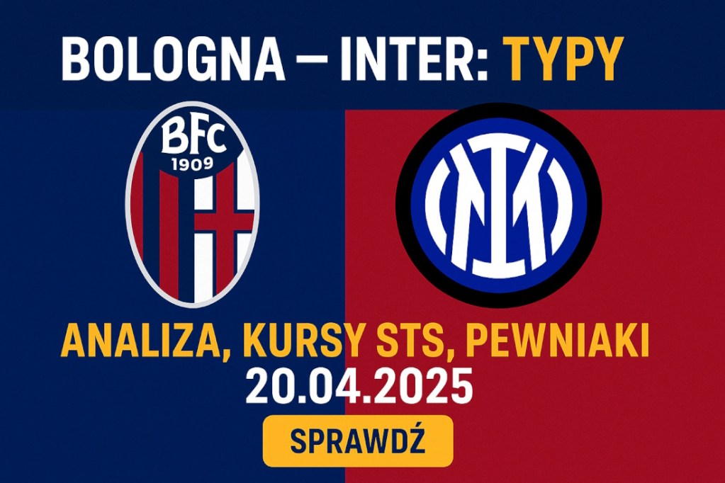 Infografika promująca typy bukmacherskie na mecz Bologna – Inter (20.04.2025), zawierająca datę, kursy STS, analizę, pewniaki i przycisk „Sprawdź”.