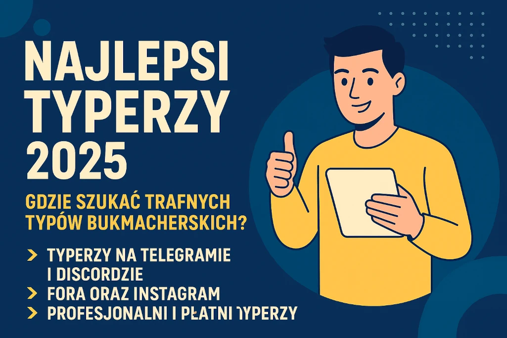 Infografika przedstawiająca hasło „Najlepsi typerzy 2025” z listą miejsc, gdzie szukać trafnych typów bukmacherskich – Telegram, Discord, fora i Instagram. Nowoczesny design przyciągający wzrok, stworzony z myślą o fanach zakładów sportowych.