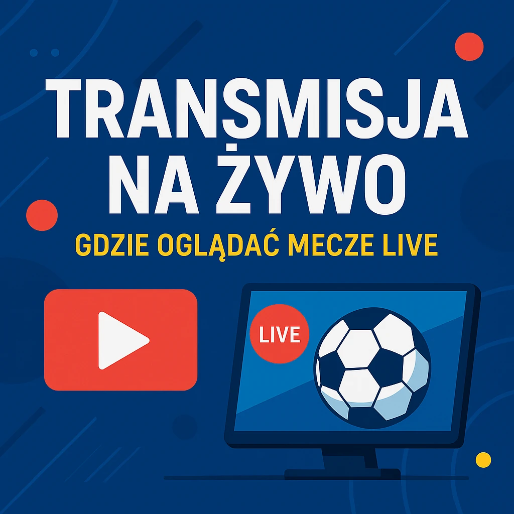 Transmisja na żywo – infografika przedstawiająca, gdzie oglądać mecze live online za darmo, z ikoną odtwarzania, piłką nożną i napisem transmisja meczu na żywo.