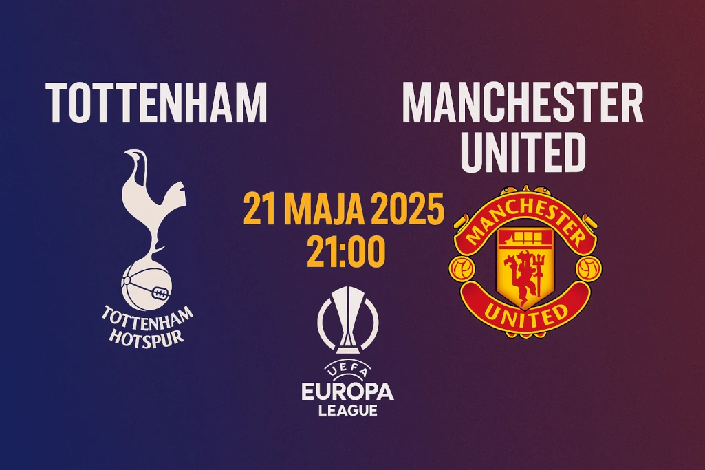 Infografika przedstawiająca finał Ligi Europy 2025: Tottenham – Manchester United, z datą, godziną meczu i logotypami klubów. Grafika wspiera artykuł zawierający Tottenham – Manchester United typy oraz analizę spotkania.