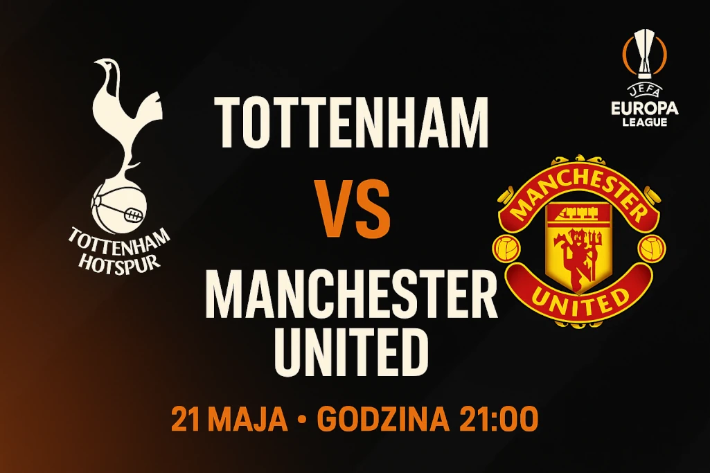 Infografika promująca transmisję online meczu Tottenham – Manchester United w finale Ligi Europy 2025. Zawiera logotypy klubów, datę 21 maja oraz godzinę 21:00.