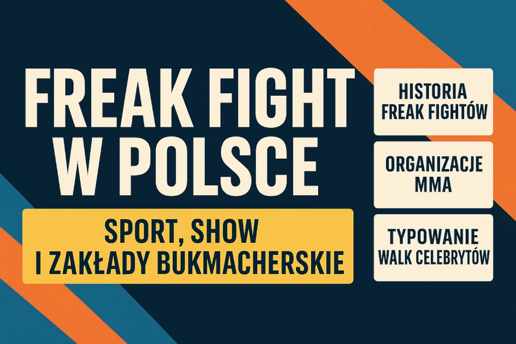 Infografika przedstawiająca temat „Freak fight w Polsce” – nowoczesny, przykuwający wzrok baner w formacie poziomym, prezentujący kluczowe zagadnienia artykułu: historię freak fightów, organizacje MMA oraz typowanie walk celebrytów; idealna do promocji treści o galach freak fight, zakładach bukmacherskich i sportach walki w Polsce.