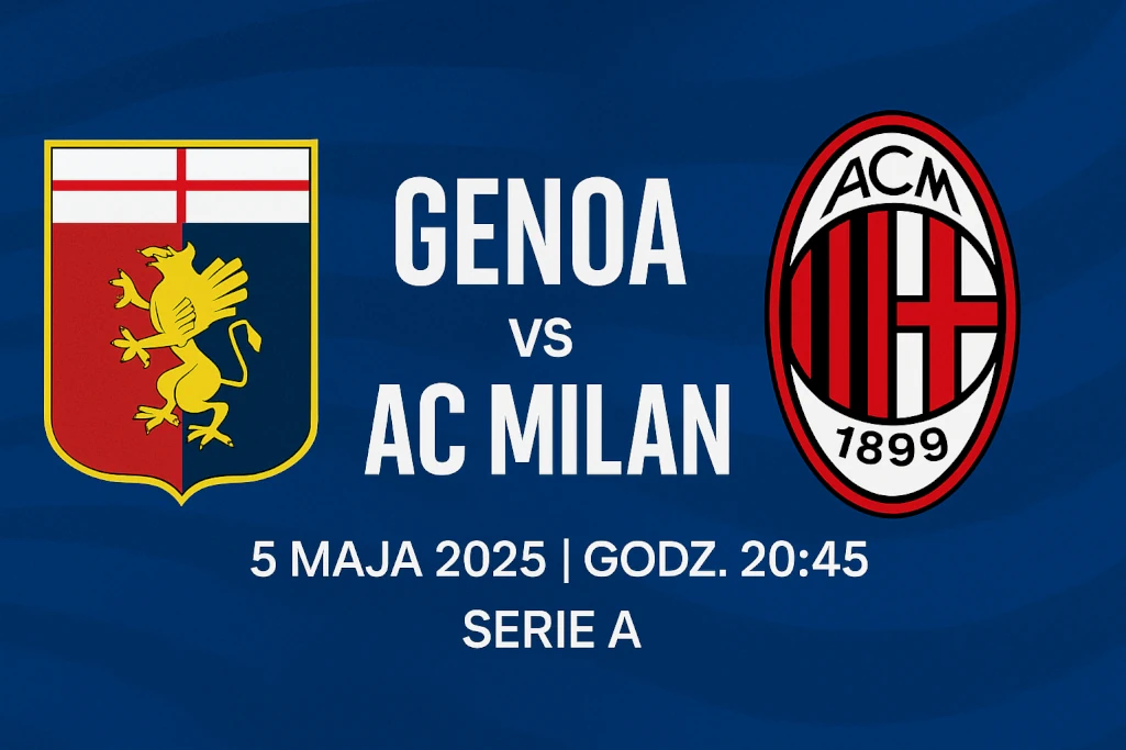 Nowoczesna grafika promująca mecz Serie A między Genoą a AC Milanem, z herbami klubów, datą 5 maja 2025 i godziną rozpoczęcia spotkania 20:45.