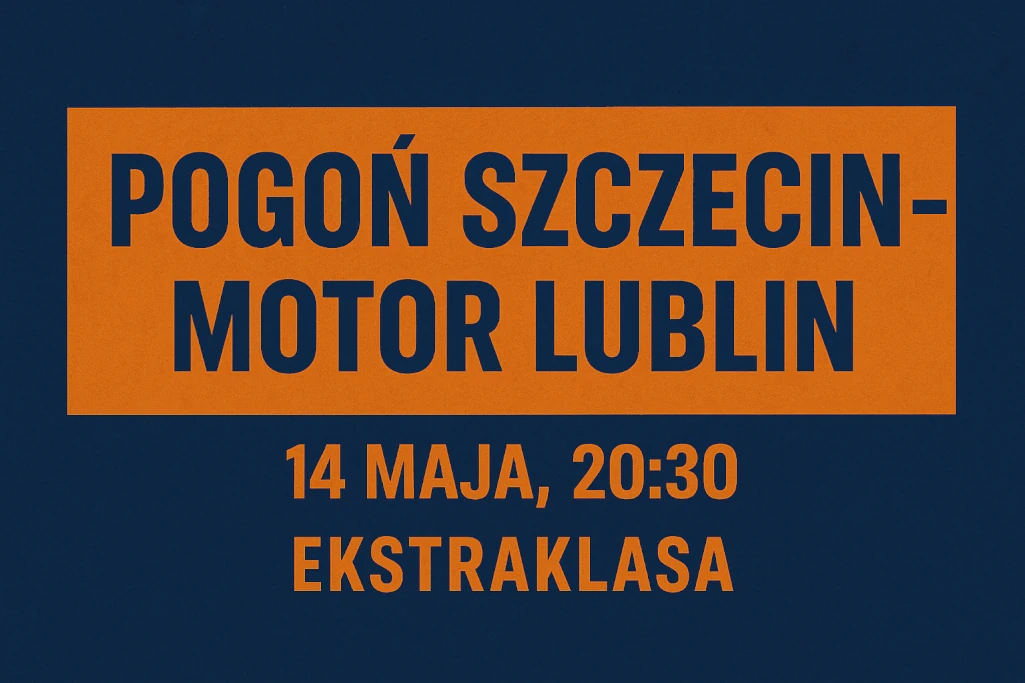 Infografika przedstawiająca zapowiedź meczu Pogoń Szczecin – Motor Lublin, który odbędzie się 14 maja 2025 roku o godzinie 20:30 w ramach rozgrywek PKO BP Ekstraklasy. Nowoczesna grafika w poziomym formacie, z wyraźnymi nazwami drużyn i datą spotkania, zaprojektowana w kontrastowej kolorystyce pomarańczowo-granatowej, przyciągająca uwagę kibiców i typerów.