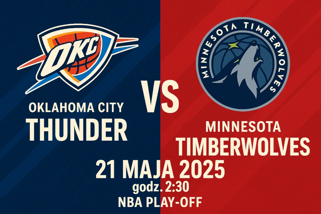 Infografika promująca mecz Oklahoma City Thunder – Minnesota Timberwolves w NBA Play-off 2025 (21 maja, godz. 2:30), idealna do artykułu z analizą i typami bukmacherskimi. Zawiera nazwę drużyn, datę, godzinę i nazwę rozgrywek – przyciągająca uwagę grafika do promocji zakładów sportowych.