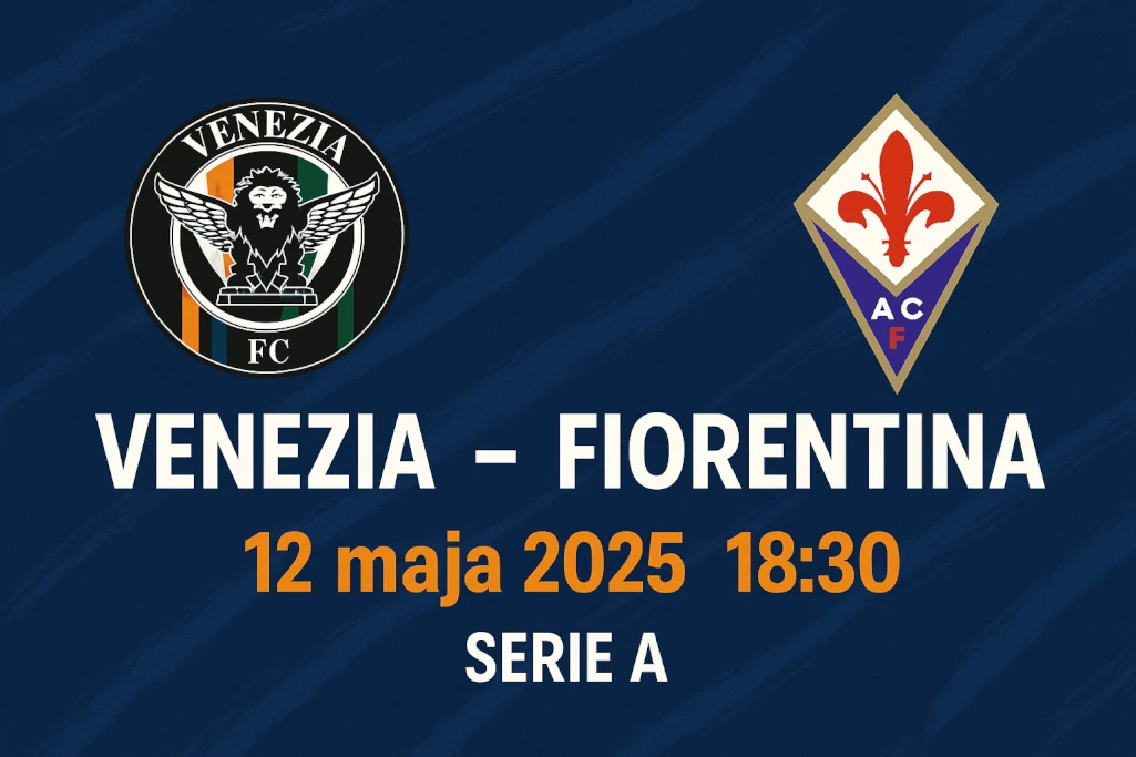 Grafika promująca mecz Venezia – Fiorentina, 12 maja 2025 o godzinie 18:30, Serie A, z herbami obu klubów i szczegółami spotkania.