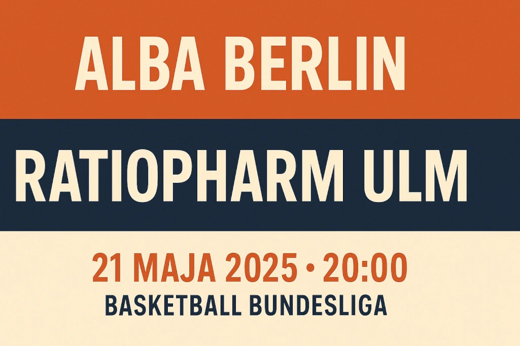 Infografika zapowiadająca mecz Alba Berlin – Ratiopharm Ulm, 21 maja 2025 o godz. 20:00 w ramach rozgrywek Basketball Bundesliga