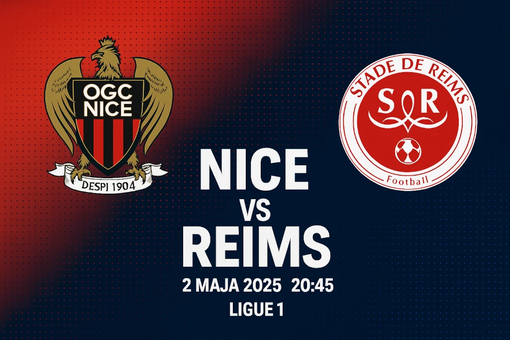 Infografika zapowiadająca mecz OGC Nice – Stade de Reims, rozegrany 2 maja 2025 o godzinie 20:45 w ramach 32. kolejki Ligue 1; zawiera herby klubów, datę, godzinę i nazwę rozgrywek – idealna do artykułów z typami bukmacherskimi.