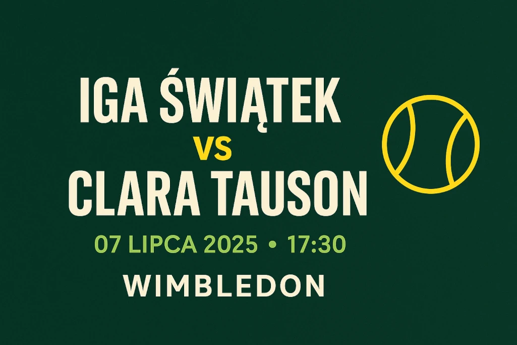 Infografika przedstawia zapowiedź meczu tenisowego Iga Świątek vs Clara Tauson w 4. rundzie Wimbledonu 2025. Zawiera datę 7 lipca 2025, godzinę 17:30 oraz nazwę turnieju – Wimbledon.