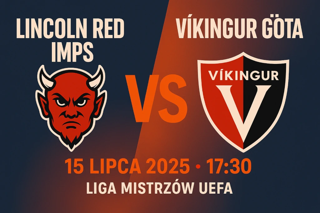Infografika promująca mecz Lincoln Red Imps – Vikingur Gota w ramach eliminacji Ligi Mistrzów UEFA 2025, zawierająca datę i godzinę spotkania (15 lipca 2025, godz. 17:30).