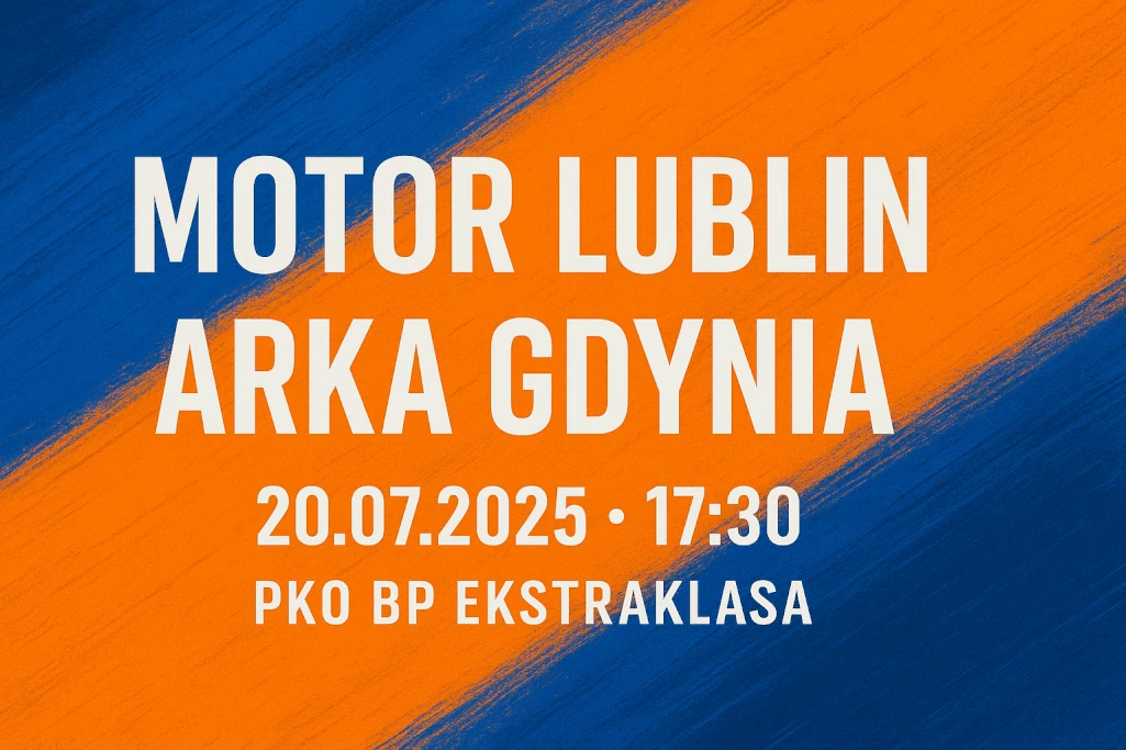 Infografika promująca mecz Motor Lublin – Arka Gdynia, który odbędzie się 20 lipca 2025 o godzinie 17:30 w ramach rozgrywek PKO BP Ekstraklasy