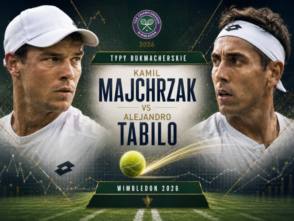 Kamil Majchrzak Alejandro Tabilo typy bukmacherskie Wimbledon 2026 kursy value bet zakłady na tenis i analiza przedmeczowa.