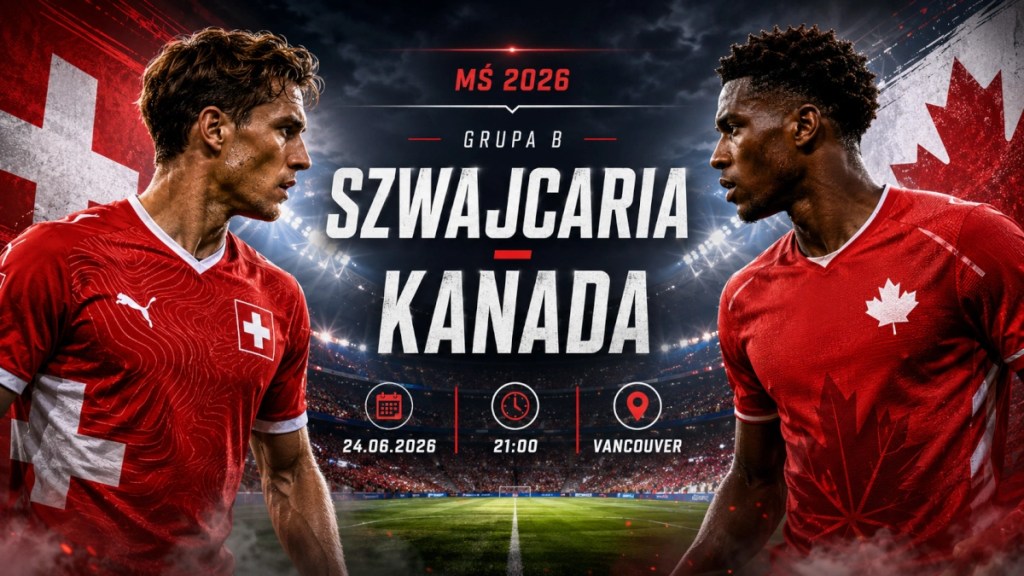 Grafika zapowiadająca mecz Szwajcaria - Kanada na MŚ 2026 w grupie B, z piłkarzami obu reprezentacji na tle stadionu w Vancouver.