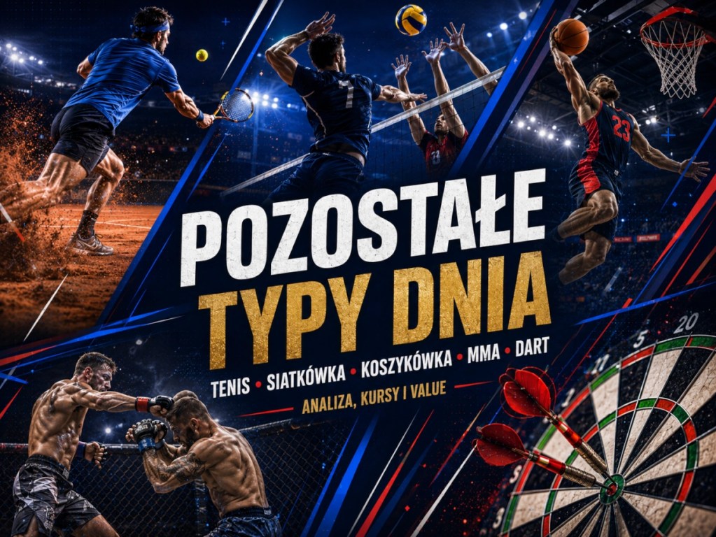 Pozostałe typy dnia 18.07.2026 na tenis, siatkówkę, koszykówkę, MMA i dart wraz z analizą i kursami