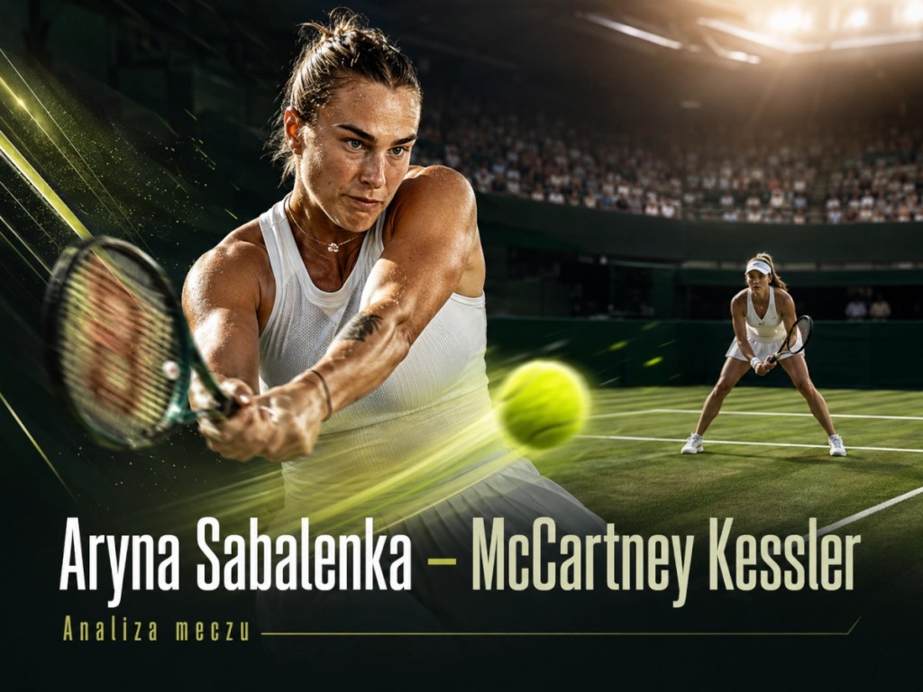 Sabalenka Kessler analiza meczu Wimbledon 2026, forma zawodniczek, gra na trawie i zapowiedź pojedynku
