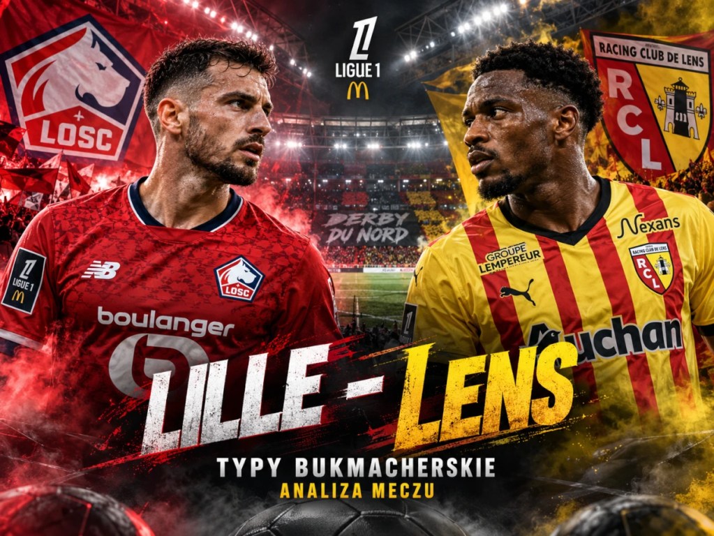 Lille - Lens typy bukmacherskie na 30.10.2026. Piłkarze obu drużyn przed derbami północnej Francji w Ligue 1.