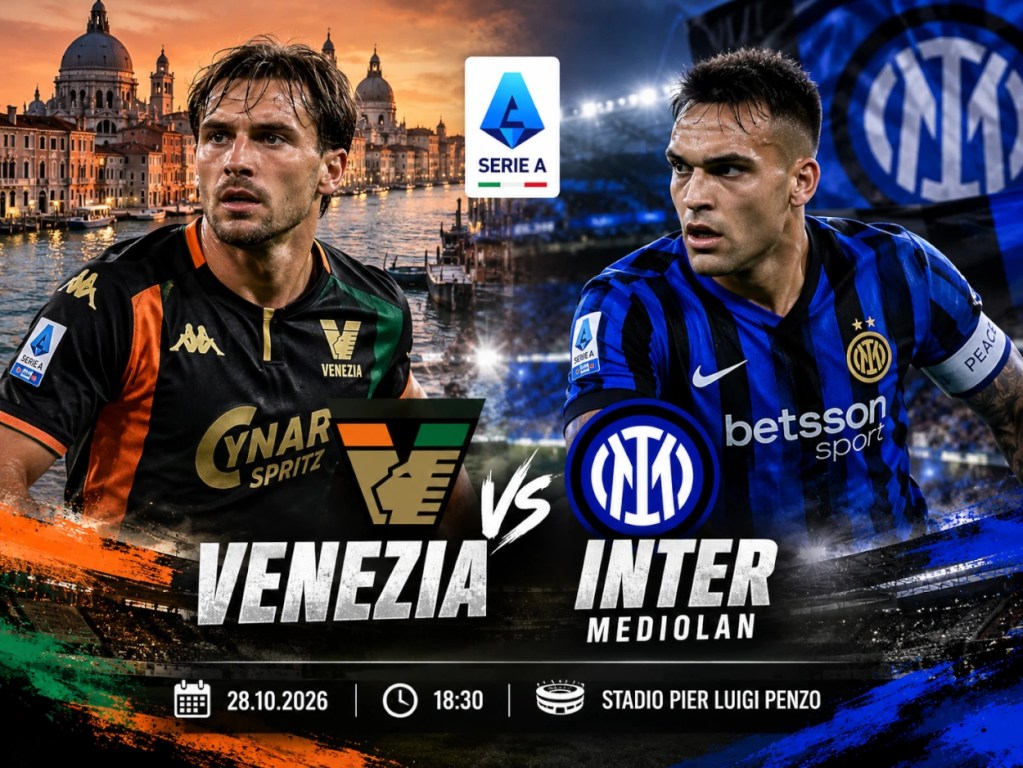 Venezia – Inter Mediolan kursy bukmacherskie i prognoza meczu Serie A 28 października 2026. Piłkarze obu drużyn.